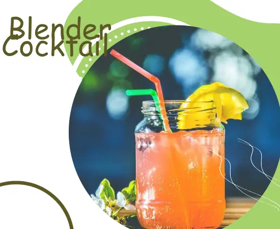 Can You Use a Blender For Cocktails